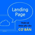 Thiết kế Landing page Cơ bản theo yêu cầu